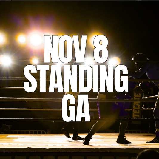 Nov 8 General Admission Standing