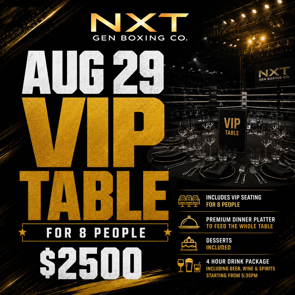 Aug 29 VIP Table 8 PAX – NXT Boxing