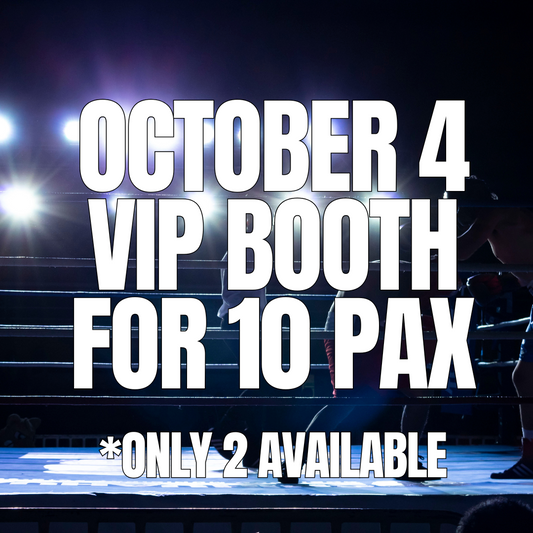 Oct 4 VIP Booth (10 people)